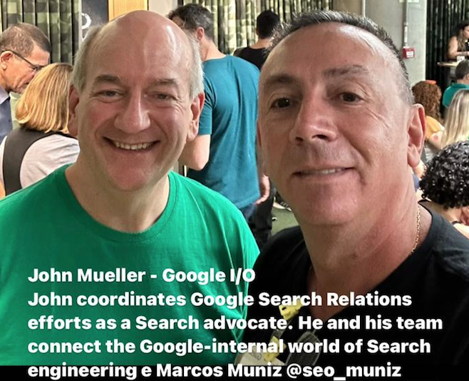 John Mueller - Google I/O John coordinates Google Search Relations efforts as a Search advocate. He and his team connect the Google-internal world of Search engineering e Marcos Muniz @seo_muniz John Mueller - Google I/O John coordinates Google Search Relations efforts as a Search advocate. He and his team connect the Google-internal world of Search engineering e Marcos Muniz @seo_muniz